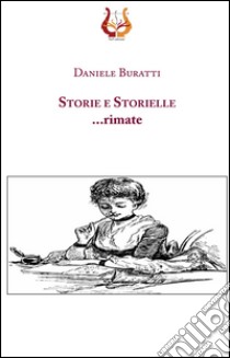 Storie e storielle... rimate libro di Buratti Daniele