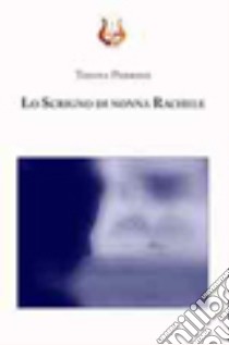 Lo scrigno di nonna Rachele libro di Perrone Tonina