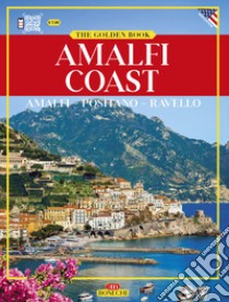 Amalfi e la «Divina Costiera». Ediz. inglese libro