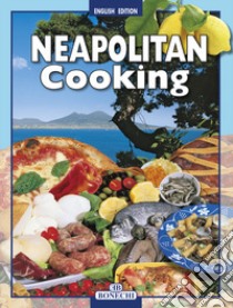 La cucina napoletana. Ediz. inglese libro