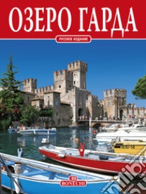 Lago di Garda. Ediz. russa libro