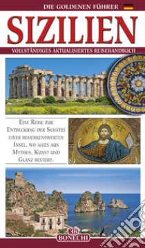 Sizilien. Vollständiges aktualisiertes Reisehandbuch libro di Valdés Giuliano