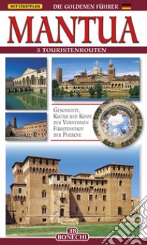 Mantua. 5 Touristenrouten libro di Canali Ferruccio