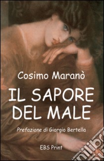 Il sapore del male libro di Maranò Cosimo