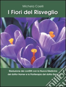 I fiori del risveglio libro di Caelli Michela