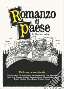 Romanzo di paese. In dieci cartoline libro