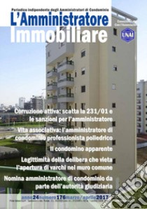 L'amministratore immobiliare. Periodico indipendente degli amministratori di condominio. Vol. 176 libro