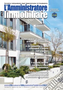 L'amministratore immobiliare. Periodico indipendente degli amministratori di condominio (2021). Vol. 199 libro