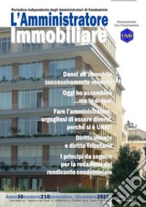 L'amministratore immobiliare. Periodico indipendente degli amministratori di condominio (2022). Vol. 210 libro