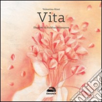 Vita libro di Rizzi Valentina