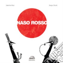 Naso rosso libro di Rizzi Valentina