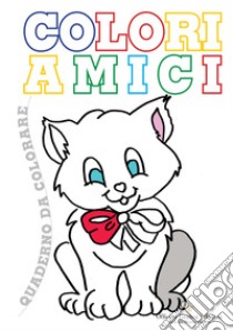 Coloriamici. Libro per bambini da colorare libro di Officina Grafica Edizioni