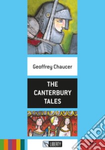 The Canterbury tales. Ediz. ridotta. Con CD Audio libro di Chaucer Geoffrey