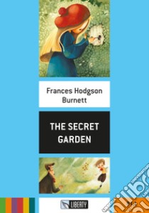 The Secret Garden. Livello 2 (A1-A2). Con CD Audio libro di Burnett Frances H.