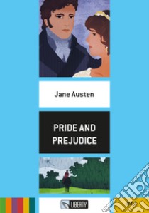 Pride and prejudice. Con File audio per il download, Jane Austen, Liberty, 2016