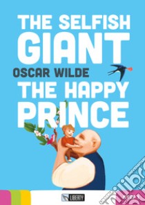 The selfish giant-The happy prince. Con CD Audio libro di Wilde Oscar