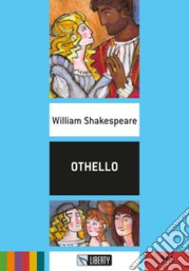 Othello. Ediz. per la scuola. Con File audio per il download libro di Shakespeare William