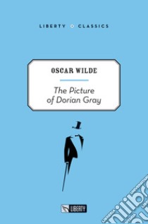 The picture of Dorian Gray libro di Wilde Oscar; Wilde Oscar