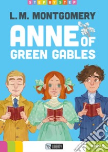 Anne of Green Gables. Ediz. per la scuola. Con File audio per il download libro di Montgomery Lucy Maud; Mcgowan L. (cur.)