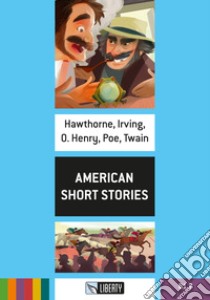 American short stories. Level B1.2. Con File audio per il download libro