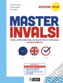 Master INVALSI. Verso la prova nazionale di inglese per la terza media. 10 prove complete. Per la Scuola media. Ediz. per la scuola libro di Hunter Brenda D.; Pavesi Caterina; Urban Doris