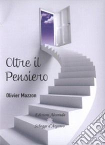 Oltre il pensiero libro di Mazzon Olivier