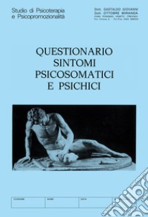 Questionario sintomi psicosomatici e psichici libro di Gastaldo Giovanni; Ottobre Miranda