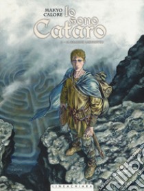 Io sono cataro. Vol. 3 libro di Makyo; Calore Alessandro