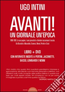 Avanti! Un giornale, un'epoca. Con DVD libro di Intini Ugo