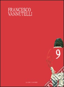 9 libro di Vannutelli Francesco