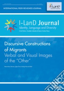 I-LanD Journal. Identity, language and diversity (2018). Vol. 1: Discursive constructions of migrants libro di Caliendo G. (cur.); Nisco M. C. (cur.)