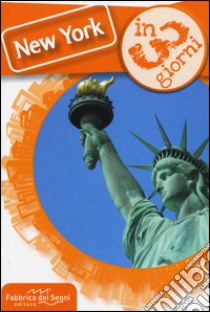 New York in 3 giorni libro di Solina Luca