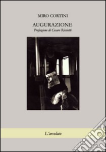 Augurazione libro di Cortini Miro