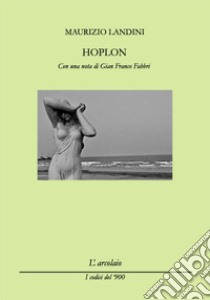 Hoplon libro di Landini Maurizio