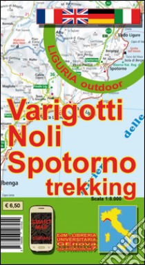 Varigotti, Noli, Spotorno trekking. Carta dei sentieri 1:8.000 libro di Tarantino Stefano; Di Biasio Nico