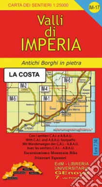 Carta dei sentieri IM 17 1:25.000. Valli di Imperia «La costa». Santo Stefano al Mare, San Lorenzo al Mare, Diano Marina, Cervo. libro di Tarantino Stefano