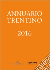 Annuario trentino 2016 libro di Happacher L. (cur.)