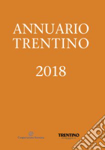 Annuario Trentino 2018 libro di Happacher L. (cur.)