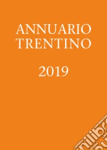 Annuario Trentino 2019 libro di Happacher L. (cur.)