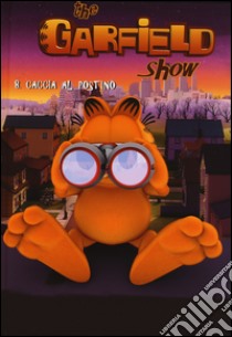 Caccia al postino. The Garfield show. Vol. 8 libro di Davis Jim; Marino L. (cur.)