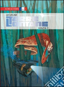 Terre lontane. Vol. 3 libro di Leo; Icar; Marino E. (cur.)