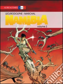 Namibia. Vol. 2 libro di Leo; Rodolphe; Marchal; Marino E. (cur.)