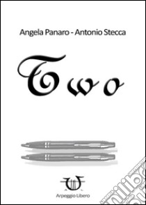 Two libro di Panaro Angela; Stecca Antonio