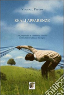 Reali apparenze libro di Peluso Vincenzo