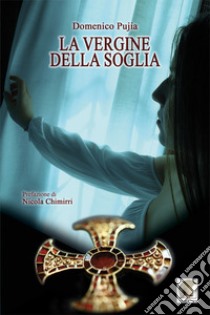 La vergine della soglia libro di Pujia Domenico