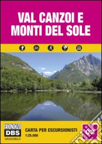 Val Canzoi e monti Del Sole. Carta per escursionisti 1:25.000 libro di Padovan Fabio