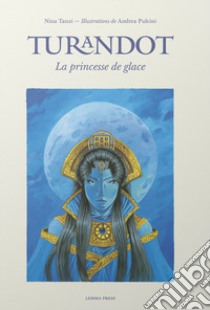 Turandot, la princesse de glace libro di Tanzi Nina