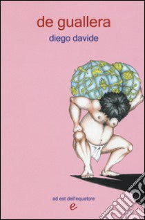 De guallera libro di Davide Diego