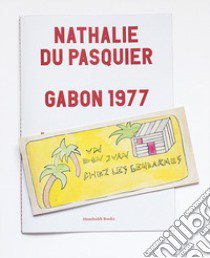 Gabon 1977 libro di Du Pasquier Nathalie