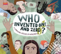 Who Invented one and zero? libro di Sachs Hinrich; Clante Katrine